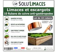 10 Rubans de Cuivre Anti-Limaces et Escargots SOLU'LIMACES - Barrière Physique Adhésive pour Potager, Jardinières, Pots et Bacs de Culture - sans Produit Chimique 4mx3cm