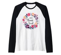 100 Years Loved Floral 100th Birthday Men Women Anniversary Manche Raglan