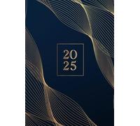 2025: Agenda Journalier 1 Page Par Jour | Grand Format A4 21 x 29,7 cm | Planificateur Professionnel Avec Horaire | Vue quotidienne, hebdomadaire, ... annuelle | Daily Planner Timer | Luxe Moderne