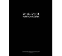 2026-2031 Monthly Planner: 5 Years Monthly and Weekly Simple and Large Schedule Organizer & Agenda with Projects/ Notes/ Goals & Checklists/ At a Glance Layout Calendars (July 2026-June 2031)