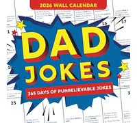 2026 Dad Jokes Wall Calendar: 365 Days of Punbelievable Jokes