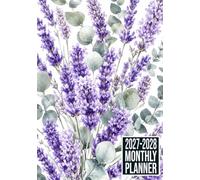 2027-2028 Monthly Planner: Lavender Flower Themed Cover Two-Year Calendar Organizer with Monthly Goals, To-Do Lists, Notes, Vision Board and Contacts