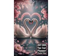 2027-2028 Two Year Planner Pocket Size: Swan Bird Themed Cover 2 Page Spreads With Monthly Calendar Grids 24 Months Organizer Notes