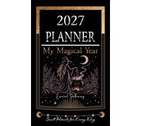 2027 Planner - My Magical Year: Small Rituals for Every Day