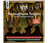 24 DAYS ESCAPE - Der Escape Room Adventskalender für Potter-Fans: Im Wettlauf gegen die Zeit: 24 verschlossene Rätselseiten für den Advent