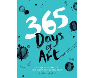 365 Days of Art: A Creative Exercise for Every Day of the Year
