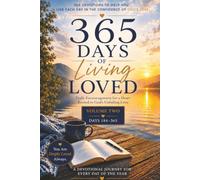 365 Days of Living Loved Volume 2, Days 184-365: Daily Encouragement for a Heart Rooted in God's Unfailing Love