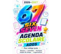 67 Six Seven Agenda Scolaire 2026 2027 Ados: Pour collège lycée devoirs contrôles révisions emploi du temps organisation