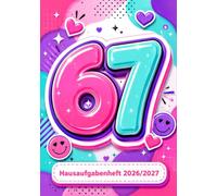 67 SIX SEVEN Hausaufgabenheft 2026/2027 Mädchen Grundschule | DIN A5, mit Datum: Schülerkalender für die 1. bis 4. Klasse - Schulplaner mit ... und Notenübersicht | Motiv Nr. 01