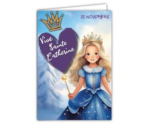 68-1344 Carte Vive Sainte Catherine 25 novembre Souhaitez une Bonne Fête à une Petite Fille qui aime les Princesses Reine des Neiges Robe bleue Couronne - Avec Enveloppe Blanche 12x17cm