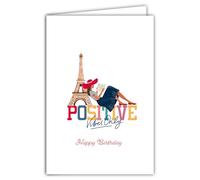 69-4513 Carte Happy Birthday Positive Vibes Only pour Fille Femme Touriste ou Parisienne Tour Eiffel Paris Illustration Chic élégante - Avec Enveloppe Format 12x17cm - Fabrication française