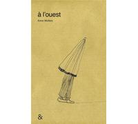 À l'ouest - Anne Wolfers - Esperluète Eds - relié - Calendrier