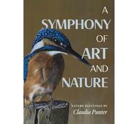 A Symphony of Art and Nature: Nature Paintings by Claudia Punter