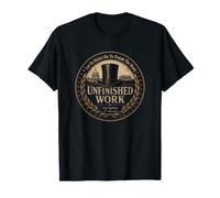 Abraham Lincoln cite Le Travail inachevé 16e président T-Shirt