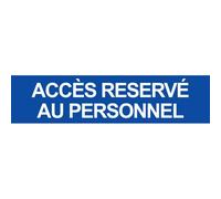 Acces Reserve Au Personnel Bleu - 29x7cm - Sticker/Autocollant