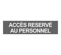 Acces Reserve Au Personnel Gris - 29x7cm - Sticker/Autocollant