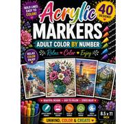 Acrylic Markers Adult Color by Number: Large Print Designs includes Landscape, Ocean-Scene, Flowers, Butterflies, Animals And More