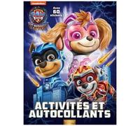 Activités Et Autocollants La Pat'patrouille Le Super Film - Avec 60 Stickers !
