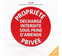 Adhésif panneau signalisation propriété privée déchagre interdite sous peine d'amende - Autocollant - Diamètre 170 mm