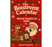 Advent Calendar for Adults: The Boozevent. A Funny Christmas Countdown with 24 days of Festive Cocktails, Bad Jokes, and Silly Games