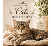 Advice from Cats Calendar 2027: 365 Days of Adorable Cat Photography, Funny Feline Quotes, Daily Inspiration, Monthly Planner Pages, and Bonus Early 2028 Planning