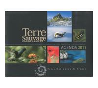 Agenda 2011 Terre Sauvage - Parcs Nationaux De France