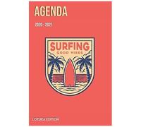 Agenda 2020 2021 Agenda Scolaire Journalier Surfing Good Vibes Format 15,24 X 22,86 Cm: Cahier Pour Une Année Scolaire Réussie