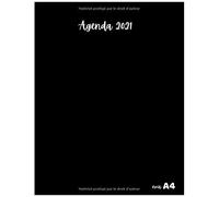Agenda 2021 A4 Noir: Large Agenda Semainier Annuel - 1 Janvier À 31 Decembre 2021 - Aperçu Mensuel Et Hebdomadaire - Planner Organisateur Planificateur