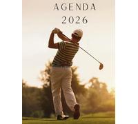 Agenda 2026 golf: Semainier Professionnel, 2 Pages Par Semaine Avec Heure, Format A4 , image golfeur de luxe sur couverture, cadeau golf, livre golf
