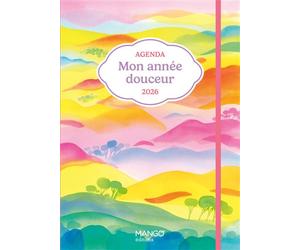 Agenda 2026 - Mon année douceur - Maguelone du Fou - Mango - broché - Agenda