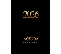 Agenda 2026 Semainier: Planificateur Hebdomadaire et Mensuel grand format A4