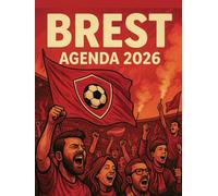 Agenda 2026 supporters football Brest: Semainier professionnel, 2 pages par semaine avec heure, format A4