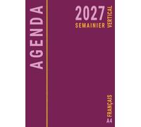 Agenda 2027 Semainier A4: Rose , Vertical , Pro Professionnel Hebdomadaire et Mensuel de Bureau en Francais 21x29,7