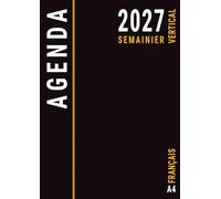Agenda 2027 Semainier: Francais , Vertical A4 , Janvier à Décembre , Hebdomadaire 1 Semaine sur 2 Pages Professionnel , Noir