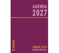 Agenda 2027 Semana Vista Horizontal A4: 12 Meses Anual , Enero a Diciembre , Planificador Semanal con Horas y Mensual para Oficina , Español , Rosa