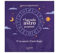 Agenda Astro Perpétuel - Une Année D'astrologie - Edition 2022-2023