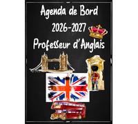 Agenda De Bord 2026-2027 Professeur d’inglais: Planificateur de Leçons, Suivi de Notes et Organisateur de Classe Hebdomadaire et Mensuel Août 2026 - Septembre 2027 | Format A4.