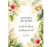 Agenda de Bord 2026/2027 Professeur Lycée Professionnel : Carnet de Bord 2026/2027 Prof Lycée Professionnel | Cahier Relevé de Notes pour 18 Classes, ... de Cours Semainier, Fiches de Stages,A4
