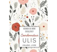 Agenda de Bord Coordonnateur ULIS 2026/2027 : Carnet de Bord Coordonnateur collège - lycée 2026/2027 | Fiches Pratiques , Planificateur Semainier, Calendrier et Vacances Scolaires | Format A4.