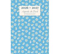 Agenda de Bord Enseignant: Carnet de Bord pour Professeur | Format A4 | Agenda Semainier Année Scolaire et Relevé de Notes | Couverture Marguerites