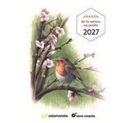 Agenda de la nature au jardin 2027 - Collectif - Terre Vivante - broché - Agenda