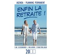 AGENDA I Planning permanent I ENFIN LA RETRAITE ! 1 an, 53 semaines, 365 jours.: A commencer quand vous voulez, planing semaine rdv shopping, 1 page ... list à faire, notes, repas, activités, sport