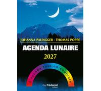 Agenda lunaire 2027 - L'agenda tout en couleurs - Thomas Poppe - Tredaniel La Maisnie - broché - Agenda