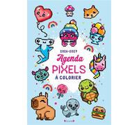 Mon adorable agenda pixels à colorier 2026-2027 Papeterie Jeunesse Agenda à colorier À partir de 6 ans