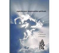 Agenda pour responsables spirituels: Prières, réflexions et ministère