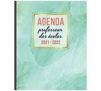 Agenda Professeur Des Écoles 2021 - 2022: Carnet De Bord Enseignant Agenda Semainier Souple Planner Pour Organiser Son Travail Tout Au Long De ... Couverture Marbre Idée Cadeau Maîtresse