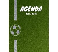 AGENDA SCOLAIRE 2026 2027: 1 jour / 1 page I Journalier I mixte I Collège Lycée étudiant I Hebdomadaire I Mensuel I Planner I FOOT BALLON VERT