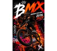 Agenda Scolaire 2026 2027 BMX: Organiseur journalier 1 page par jour - Planificateur Collège, Lycée et Étudiants - 6 Illustrations BMX à Colorier et Citations Motivantes - Pour Garçons
