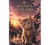 Agenda Scolaire 2026-2027 Chat Kawaii: Journalier 1 Jour par Page | Format 12 x 17 cm | Primaire, Collège & Lycée | Fille | Chaton Mignon, Sakura ... Notes, Examens, Objectifs et Organisation