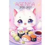 Agenda Scolaire 2026-2027: Chat Kawaii | Journalier (une page par jour) | 12x17 cm | Sept 2026 - juil 2027 | Filles au primaire ou au collège | Animal, animaux mignons & cute | Sushi & bento